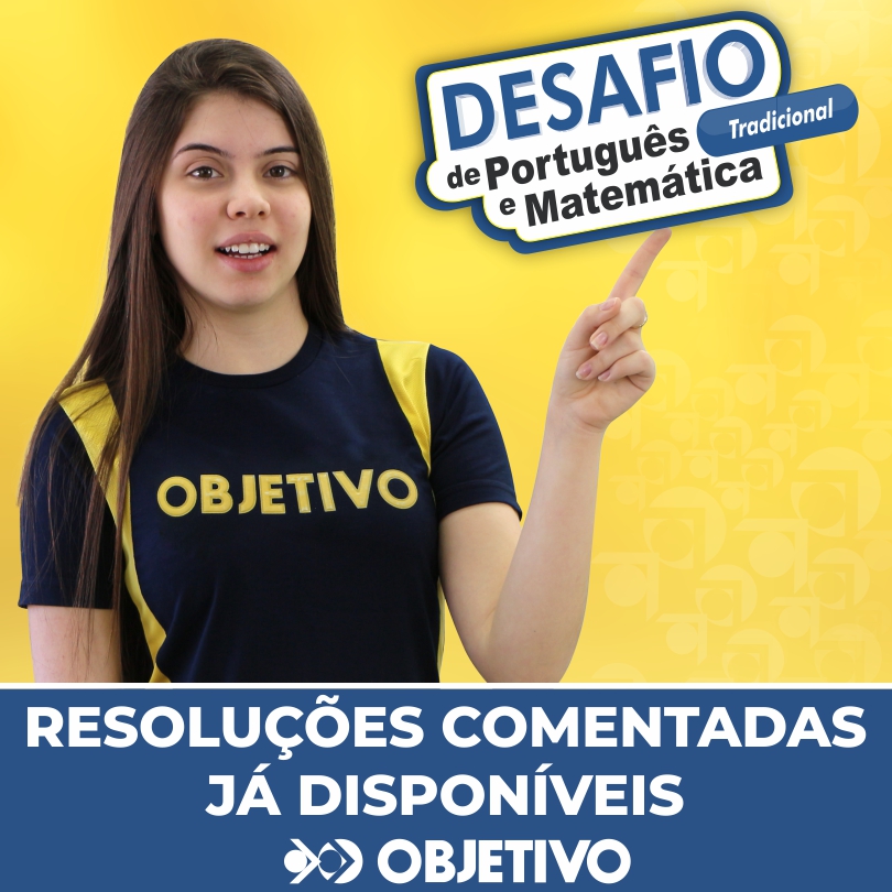 Resoluções comentadas do Desafio 2019 de Português e Matemática