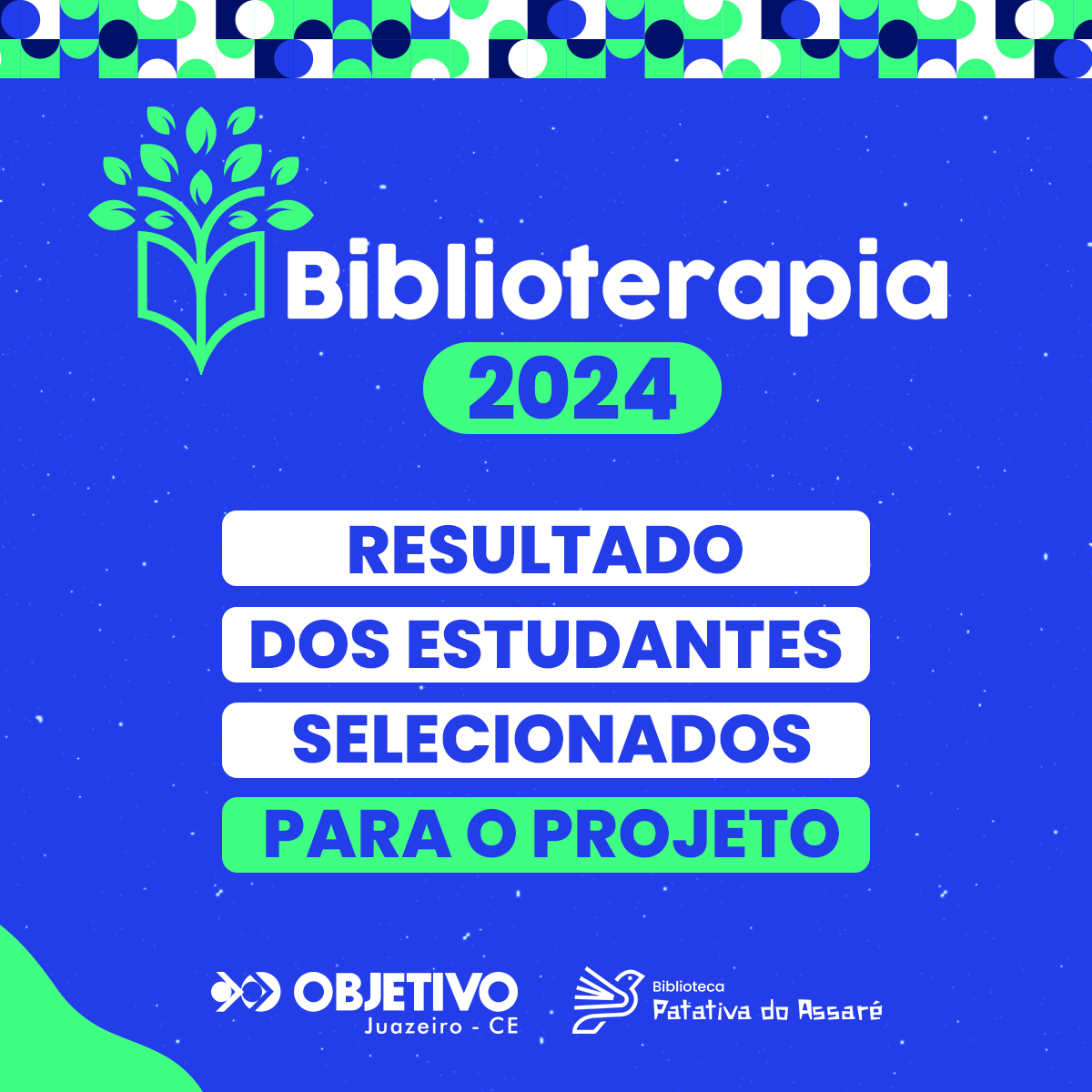 Resultado dos estudantes selecionados para o projeto Biblioterapia 2024